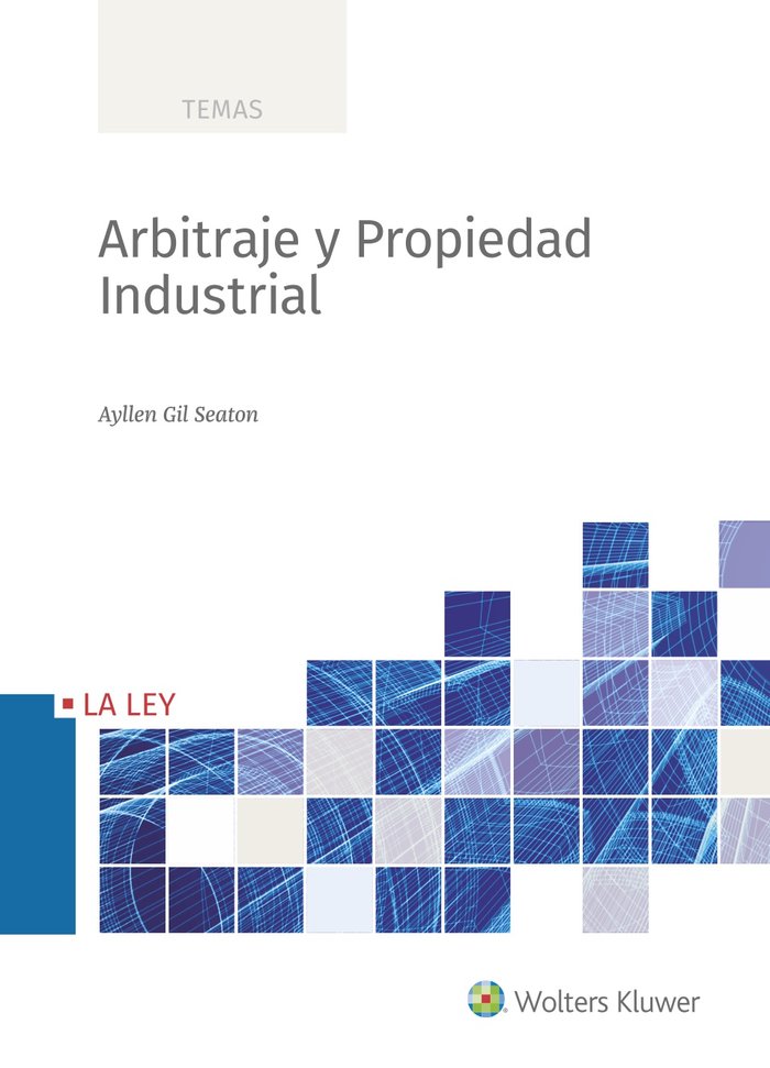 Arbitraje y Propiedad Industrial, de Gil Seaton, Ayllen | portada del libro