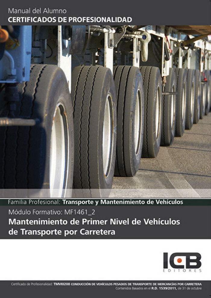 Manual Mf1461_2: Mantenimiento de Primer Nivel de Veh¡culos de Transporte por Carretera (Tmvi0208) | portada del libro