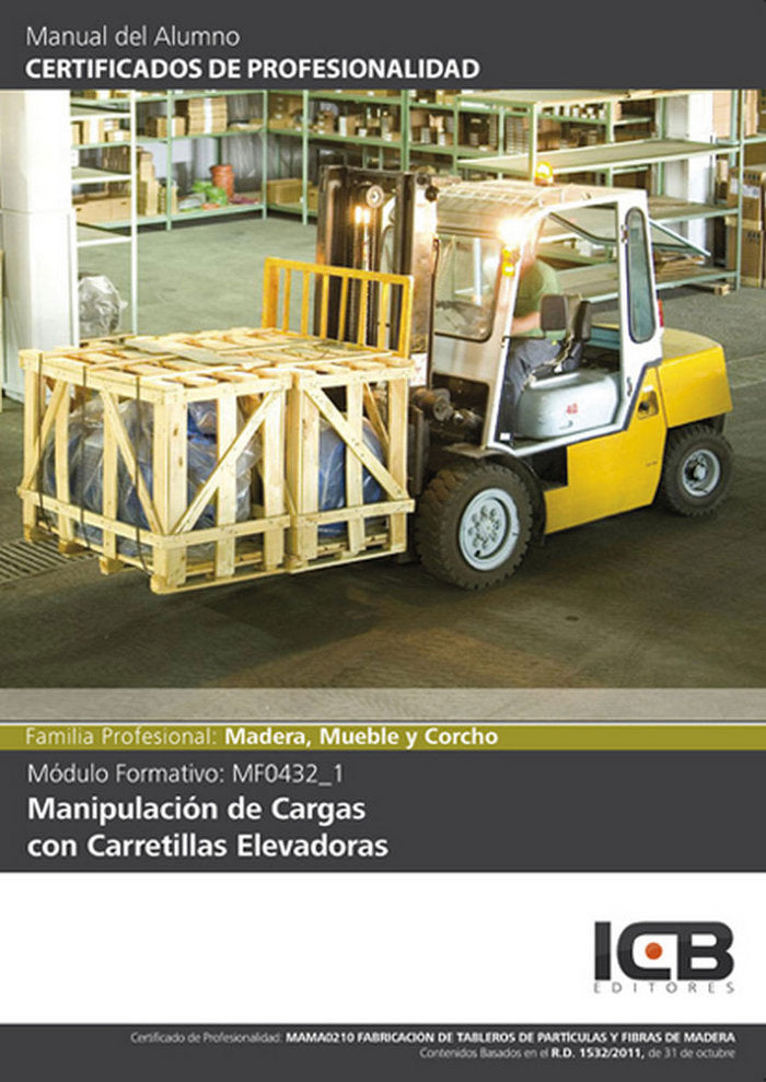 Manual Mf0432_1: Manipulación de Cargas con Carretillas Elevadoras (Mama0210) | portada del libro