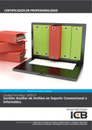 Uf0513: Gestión Auxiliar de Archivo en Soporte Convencional o Informático, de Varios autores | portada del libro