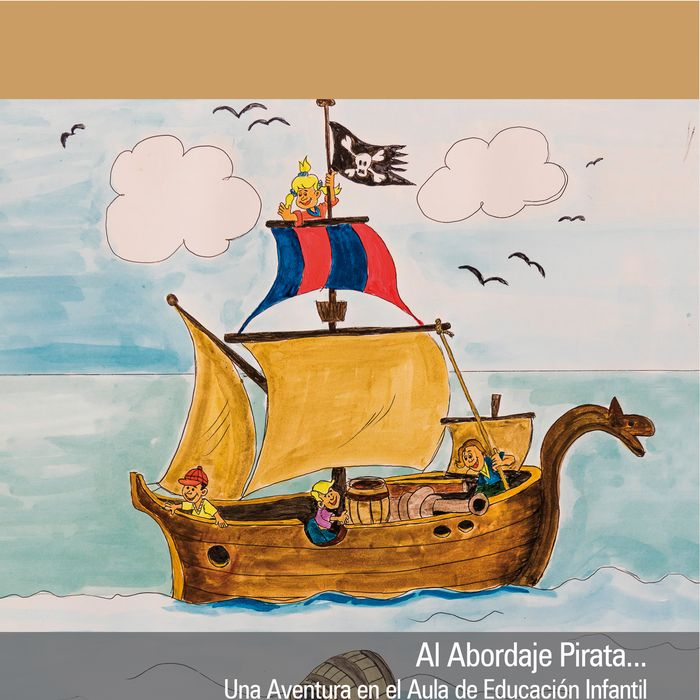 Al Abordaje Pirata... una Aventura en el Aula de Educación Infantil, de Riera Caldado, Silvia | portada del libro