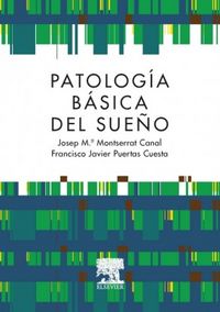 Patología básica del sueño, de Montserrat Canal, J.M. | portada del libro