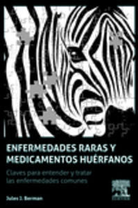 Enfermedades raras y medicamentos huérfanos, de Berman, Jules J. | portada del libro