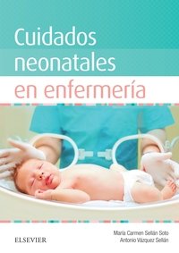 Cuidados neonatales en enfermería, de Sellán Soto, María Del Carmen | portada del libro