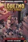 LOBEZNO OSCURO 06: EL ORGULLO PRECEDE A LA CAIDA, de WILLIAMS | portada del libro