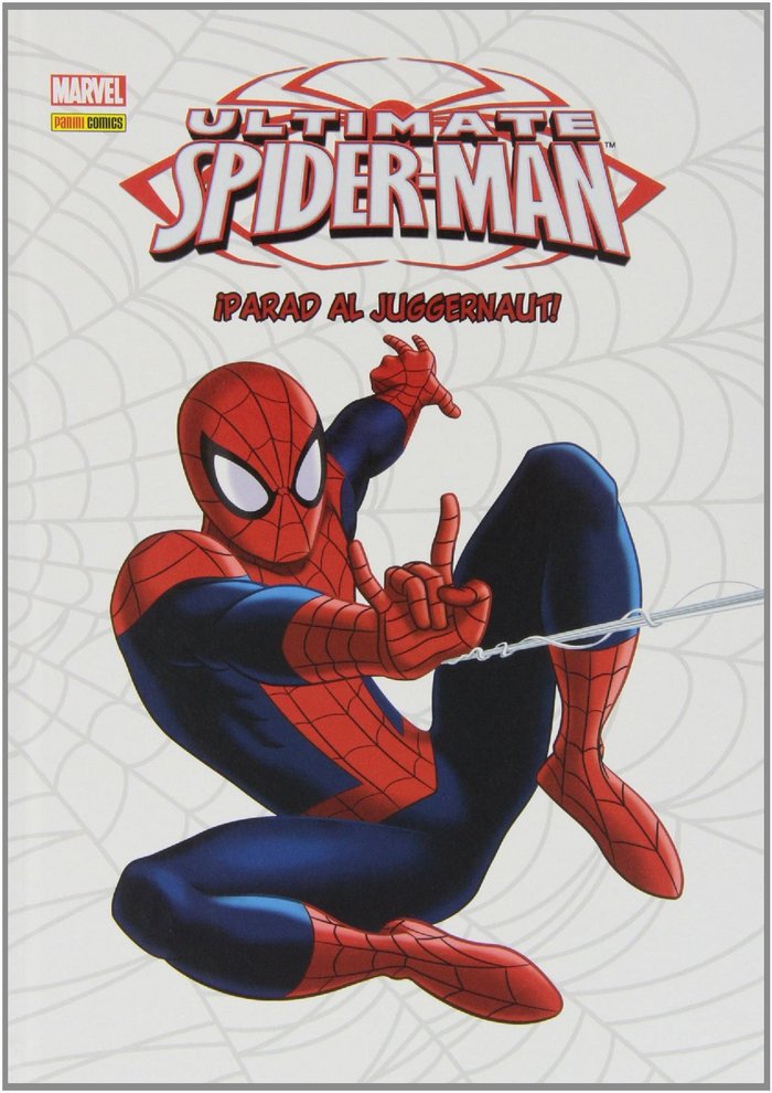 ULTIMATE SPIDERMAN 02: ¡PARAD AL JUGGERNAUT!, de TEMPLETON | portada del libro