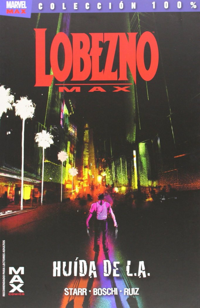 LOBEZNO MAX 02: HUIDA DE L.A., de STARR | portada del libro