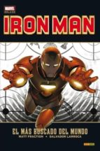 EL INVENCIBLE IRON MAN 02: EL MAS BUSCADO DEL MUNDO, de Matt Fraction | portada del libro