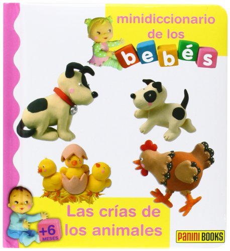 Las Cr¡as De Los Animales. Mini Diccionario De Los Bebés, de VVAA | portada del libro