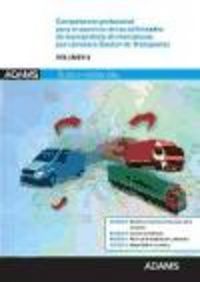 Competencia profesional para el ejercicio de las actividades de transportista de mercancías por carr | portada del libro