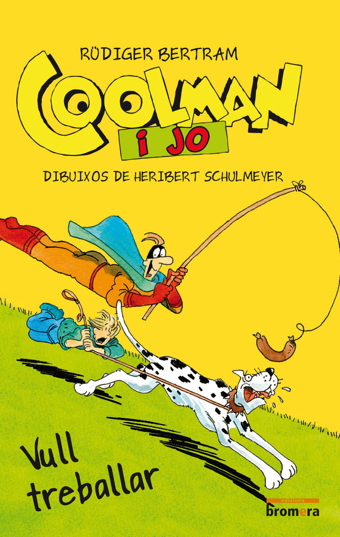 Coolman i jo. Vull treballar, de Bertram, Rüdiger | portada del libro