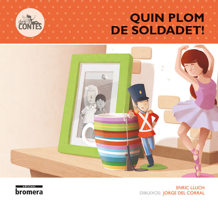 Quin plom de soldadet!, de Lluch Girbés, Enric | portada del libro