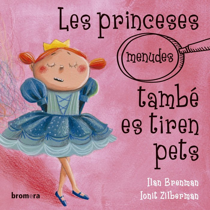 Les princeses (menudes) també es tiren pets, de Ilan Brenman | portada del libro
