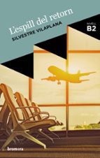 L'espill del retorn, de Silvestre Vilaplana Barnés | portada del libro