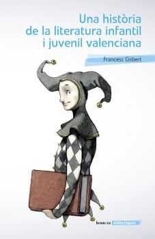 Una història de la literatura infantil i juvenil valenciana, de Gisbert Muñoz, Francesc | portada del libro