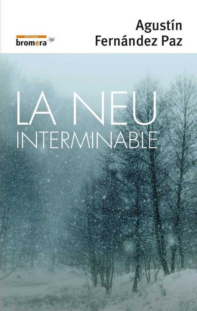 La neu interminable, de Agustín Fernández Paz | portada del libro
