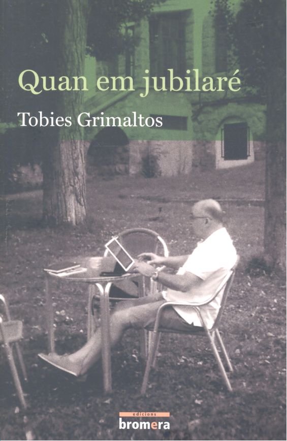 Quan em jubilaré, de Grimaltos Mascarós, Tobies | portada del libro