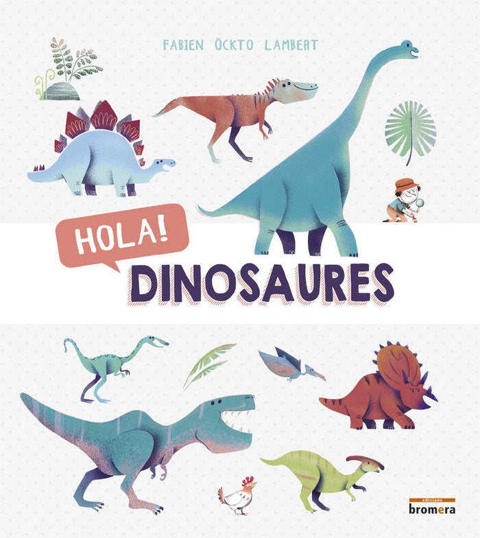 Hola! Dinosaures, de Öckto Lambert, Fabien | portada del libro