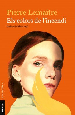 Els colors de l'incendi, de Lemaitre, Pierre | portada del libro
