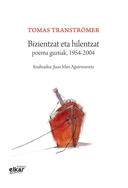 Bizientzat eta hilentzat. Poema guztiak, 1954-2004, de Tranströmer, Tomas | portada del libro