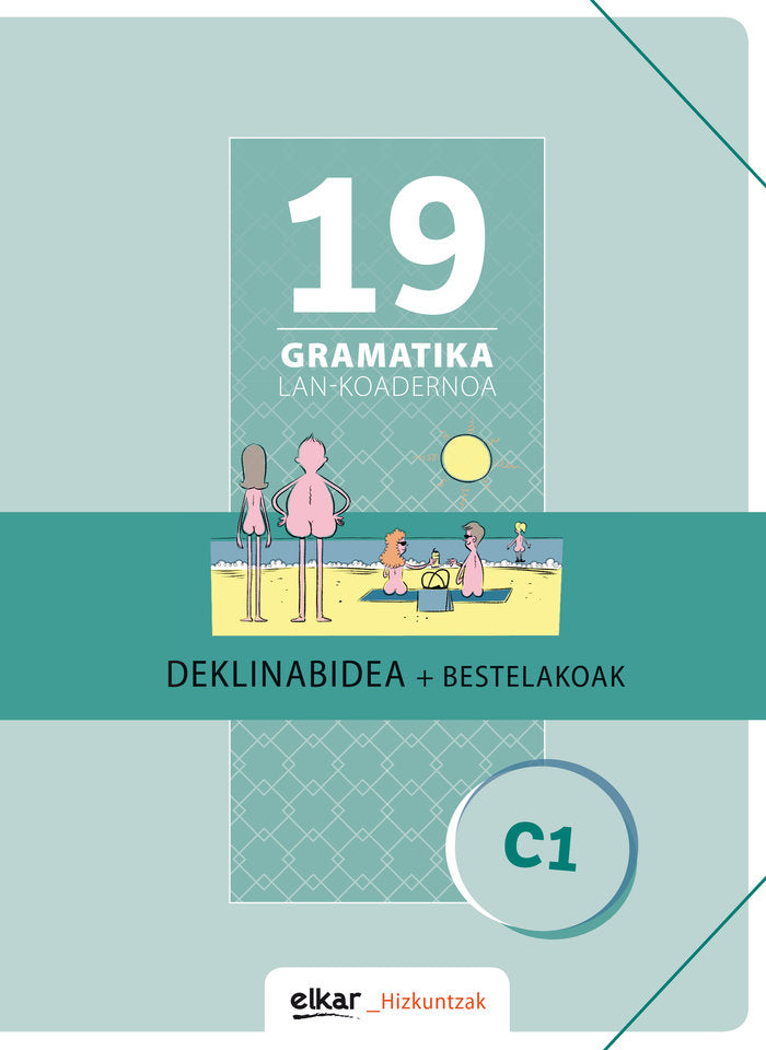 Gramatika Lan-Koadernoa 19 (C1). Deklinabidea + Bestelakoak | portada del libro