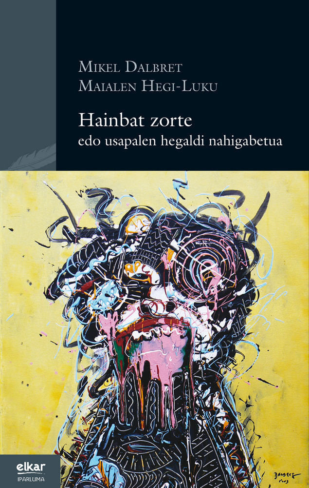 Hainbat zorte edo usapelen hegaldi nahigabetua, de Mikel Dalbret | portada del libro