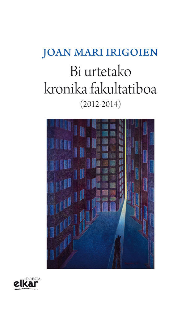 Bi urtetako kronika fakultatiboa ( 2012-2014 ), de Irigoien Aranberri, Joan Mari | portada del libro