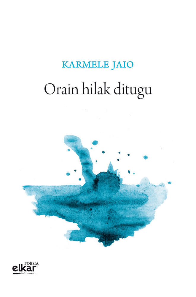 Orain hilak ditugu, de Jaio Eiguren, Karmele | portada del libro
