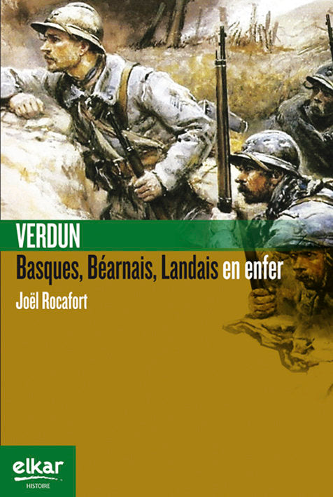 Verdun. Basques, Landais, Béarnais en enfer, de Rocafort, Joël | portada del libro