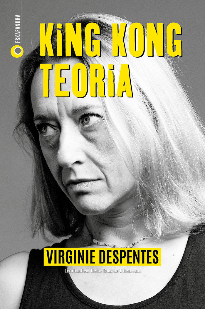 King Kong teoria, de Despentes, Virginie | portada del libro