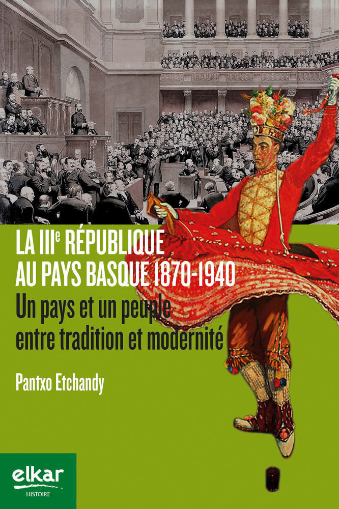 La IIIé République au Pays Basque 1870-1940, de Etchandy, Pantxo | portada del libro