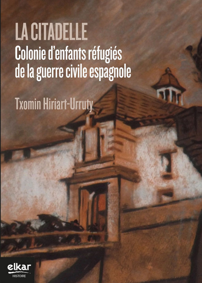 La citadelle, de Hiriart-Urruty, Txomin | portada del libro