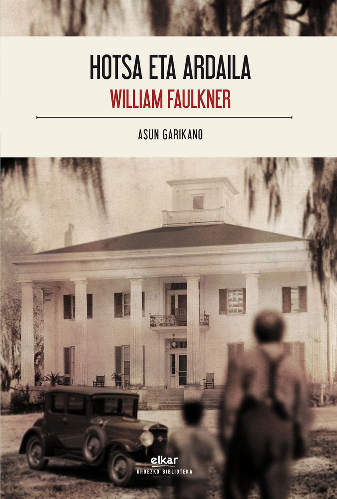 Hotsa eta ardaila, de Faulkner, William | portada del libro