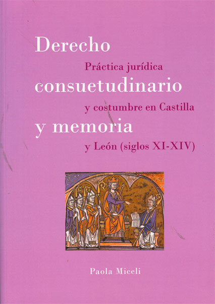 Derecho consuetudinario y memoria, de Miceli (argentina), Paola | portada del libro