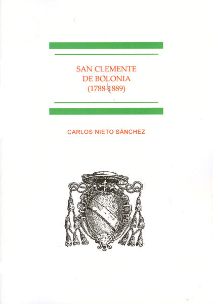 San Clemente de Bolonia 1788-1889, de Nieto Sánchez, Carlos | portada del libro