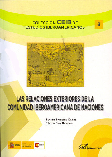 Las relaciones exteriores de la comunidad iberoamericana de naciones, de Barreiro Carril, Beatriz | portada del libro