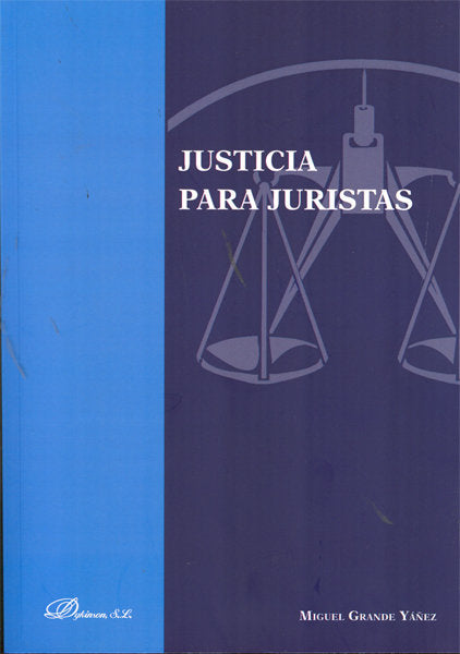 Justicia para juristas, de Grande Yáñez, Miguel | portada del libro