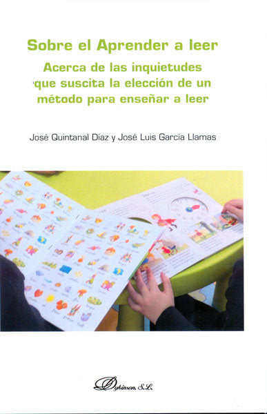Sobre el Aprender a leer. Acerca de las inquietudes que suscita la elección de un método para enseña, de Quintanal Díaz, José