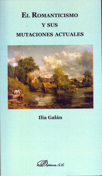 El romanticismo y sus mutaciones actuales, de Galán Díez | portada del libro