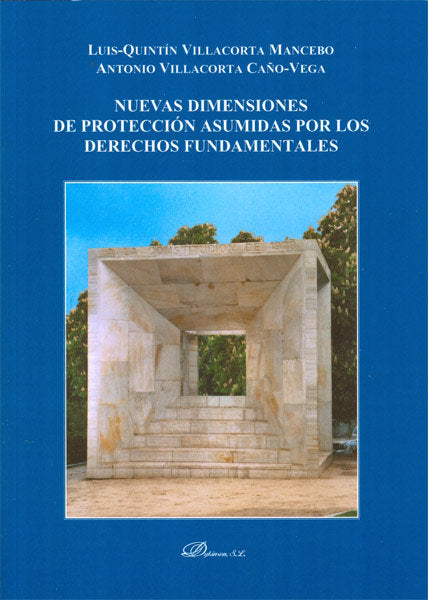 Nuevas dimensiones de protección asumidas por los derechos fundamentales, de Villacorta Mancebo, Luis-Quintín | portada del l