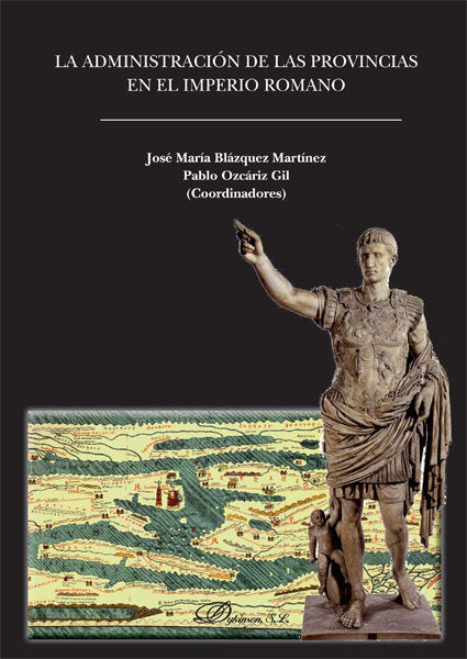 La Administración de las Provincias en el Imperio Romano, de Blázquez Martínez, José María | portada del libro