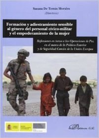 Formación y adiestramiento sensible al género del personal cívico-militar y el empoderamiento de la, de Tomás Morales, Susana