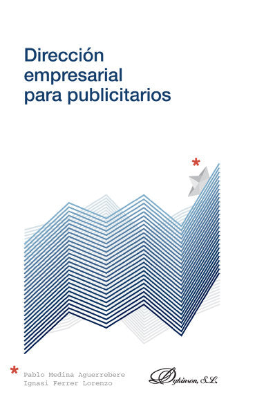 Dirección empresarial para publicitarios, de Medina Aguerrebere, Pablo | portada del libro