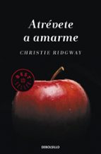 Atrévete a amarme, de Christie Ridgway | portada del libro
