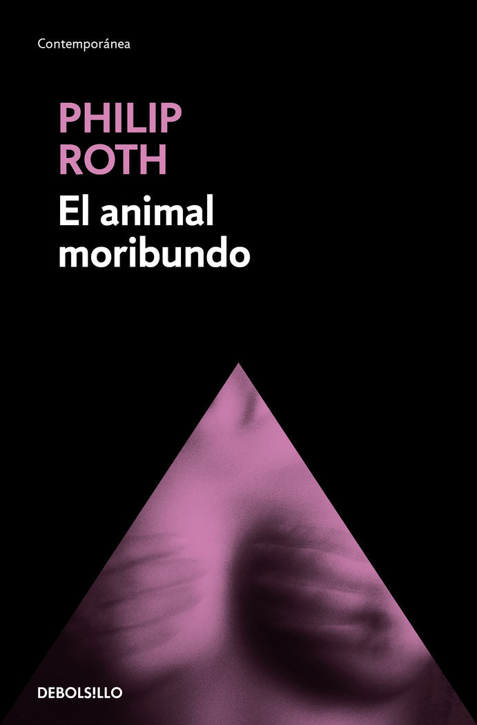 El animal moribundo, de Roth, Philip | portada del libro