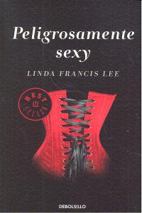 Peligrosamente sexy (Sexy 2), de Lee | portada del libro