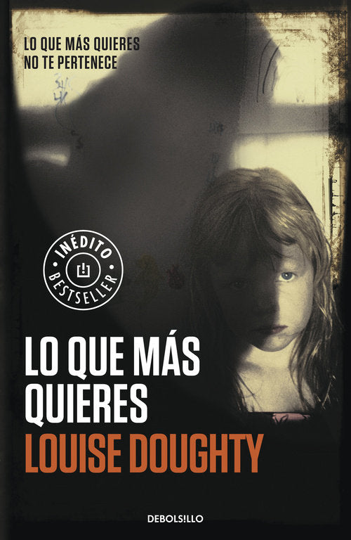 Lo que más quieres, de Doughty, Louise | portada del libro