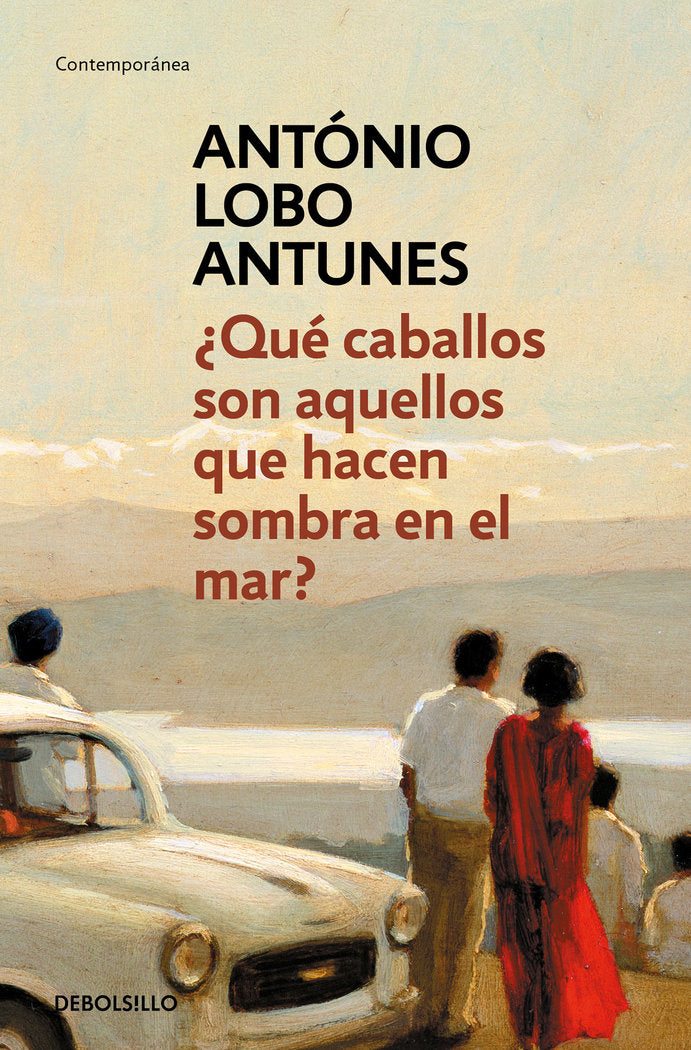 ¿Qué caballos son aquellos que hacen sombra en el mar?, de Lobo Antunes, António | portada del libro