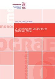 LA CONTRACCION DEL DERECHO PROCESAL PENAL, de GOMEZ COLOMER | portada del libro
