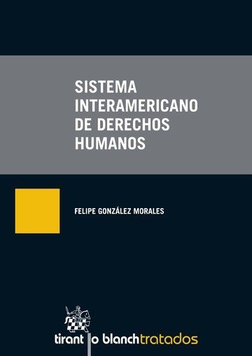 SISTEMA INTERAMERICANO DE DERECHO HUMANOS, de GONZALEZ MORALES | portada del libro